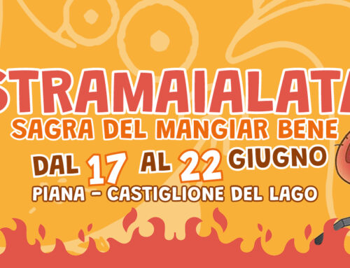 Piana (Castiglione del Lago): STRAMAIALATA Sagra del Mangiar Bene